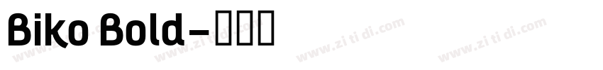Biko Bold字体转换